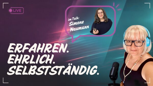 erfahren-ehrlich-selbststaendig talk simone_naumann